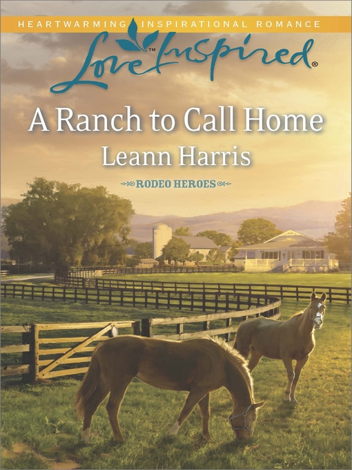 Title details for A Ranch to Call Home by Leann Harris - Available